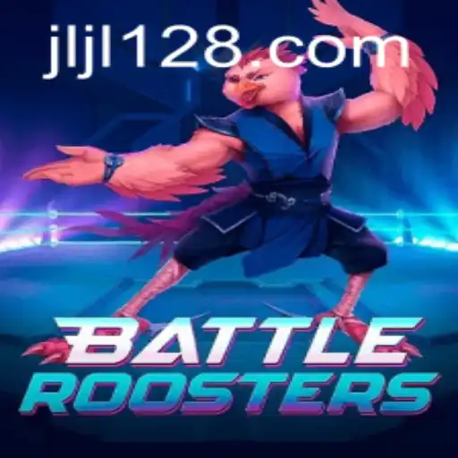 Immersive Gaming Experience with BattleRoosters: A Dive into JL128.COM's Latest Adventure