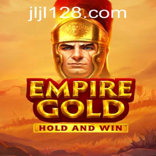 EmpireGold: The Ultimate Strategy Game Experience with JL128.COM