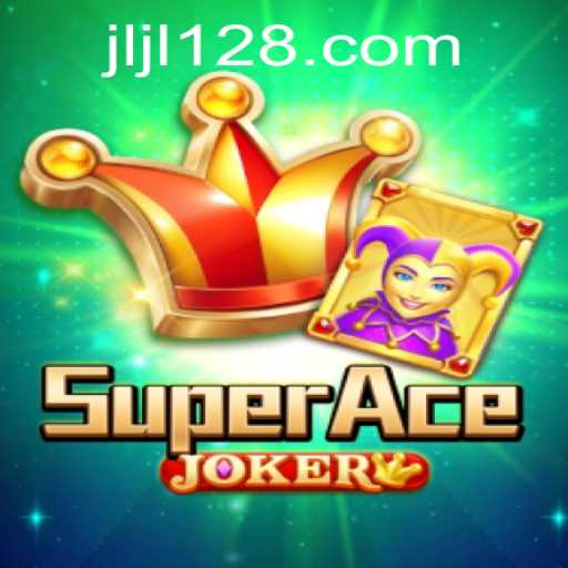 Unveiling SuperAceJoker: A Thrilling Adventure on JL128.COM